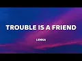 Download Lagu Lenka - Trouble Is A Friend (Lyrics)