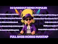 Download Lagu 🎶 DJ Dangdut Remix Populer 2025 | Full Bass Horeg Mantap 🎶