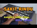 Download Lagu Sakit rindu (Manthous) - Karaoke koplo