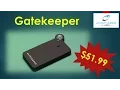 The New GateKeeper 2 0