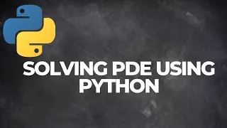 Solving partial differential equations using Python