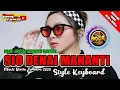 Download Lagu LAGU JOGET MINANG 💦 REMIX 💦 SIO DENAI MANANTI 💦 STYLE KEYBOARD 💦 2025