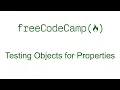 Testing Objects for Properties - Free Code Camp