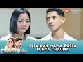 Download Lagu BERURUSAN DENGAN POLISI, ELSA DAN MAMA ROSSA PUNYA TRAUMA! - IKATAN CINTA