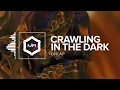 ONLAP - Crawling In The Dark [HD]