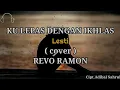 Download Lagu KU LEPAS DENGAN IKHLAS | Lesti (cover) REVO RAMON