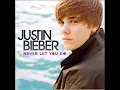 Justin Bieber - Never Let You Go (HQ)