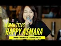 Download Lagu 🔴 Happy Asmara - Lemah Teles