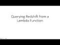 Lesson 5a Querying Redshift from a Lambda Function