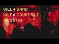 GILLA BAND FULL CONCERT KILBY COURT 10/28/26 (High Quality Recording)