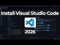 How to Install VS Code in 2 minutes 2026 Guide