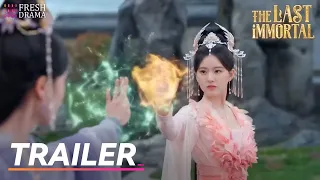 Trailer EP35 The Last Immortal Zhao Lusi Wang Anyu 神隐 Fresh Drama 