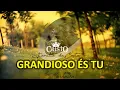 Download Lagu ⭐© GRANDIOSO ÉS TU - Volnei da Costa e grupo C (Maranata) 526 Harpa