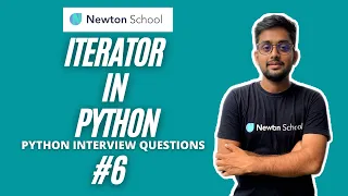 Hindi What is Iterator in Python Python Interview Questions - Part 6 Newton School