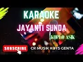 Download Lagu KARAOKE JAYANTI SUNDA  LAGU VIRAL TIKTOK