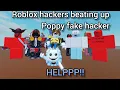 Download Lagu Roblox hackers beating up fake hacker Poppy / Roblox animation (inspired by @• S Q H W X • )