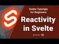 Svelte Tutorial for Beginners - Reactivity