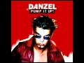 Danzel - Pump It Up \u0026 Lyrics
