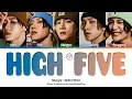 Download Lagu WayV (웨이션브이) 'HIGH FIVE' Lyrics (Color Coded Han|Rom|Eng)