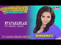 MIRNAWATI - NYATAKANLAH ( Official Video Musik ) HD