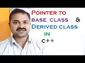 Pointer to Base Class and Derived Class in C CPP