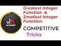 GREATEST INTEGER FUNCTION SMALLEST INTEGER FUNCTION