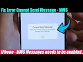 iPhone Fix Error Cannot Send Message - MMS Messaging needs to be enabled to send this message