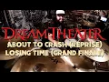 Download Lagu DREAM THEATER - ABOUT TO CRASH (REPRISE) / LOSING TIME (GRAND FINALE) - DRUM COVER
