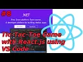 - Create Interactive Tic-Tac-Toe game with React js using VS Code