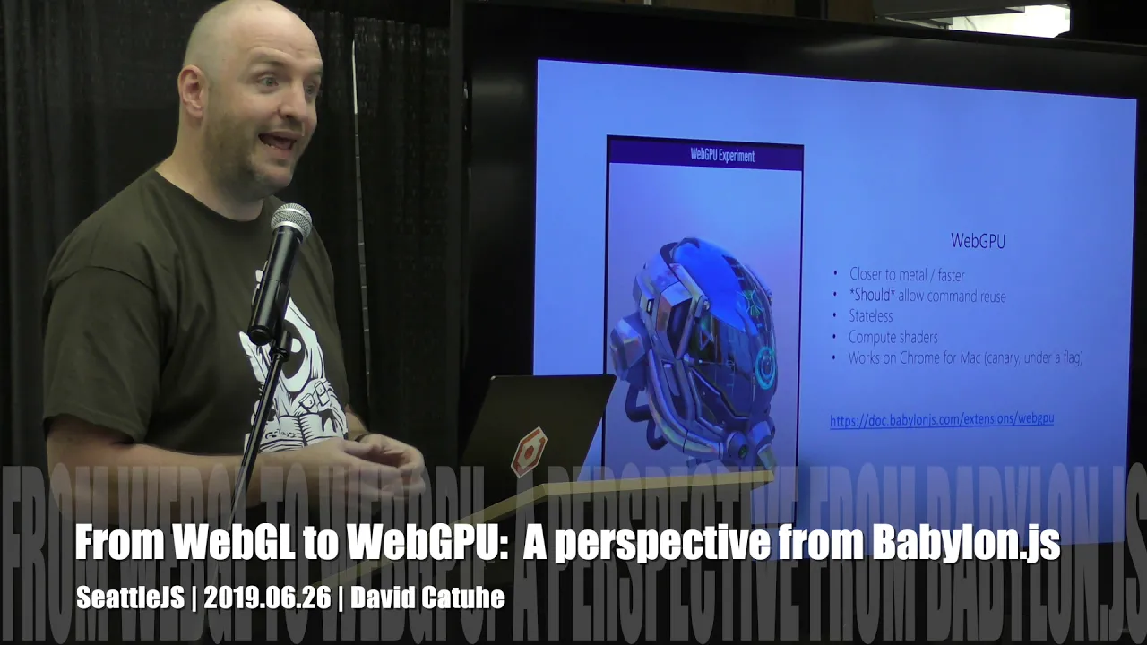 From WebGL to WebGPU: A perspective from Babylon js by David Catuhe