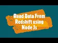 Read data from redshift using node js