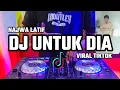 Download Lagu DJ UNTUK DIA || Dj Bertemu di muka buku ku jatuh hati padamu (viral Tiktok)