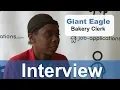 Giant Eagle Interview - Bakery Clerk