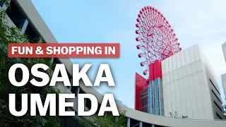 Fun Shopping in Osaka Umeda