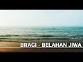 Download Lagu BRAGI - BELAHAN JIWA |LYRICS