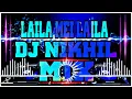 Download Lagu Laila mai laila latest song hard vibration dilog and sound check remix By dj nikhil hitech danapur.