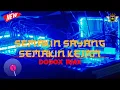 Lagu SINGLE FUNKOT SEMAKIN SAYANG SEMAKIN KEJAM