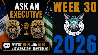 We Answer your NYPD Questions - Ask An Executive Week 30