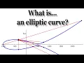 What is an elliptic curve