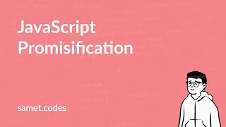 JavaScript Promisification