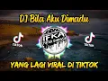 DJ BILA AKU DI MADU | REMIX VIRAL TIKTOK TERBARU 2022 FULL BASS (IPB Remix)