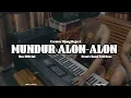 MUNDUR ALON-ALON‼️- ILUX OFFICIAL | remix band full bass orgen tunggal