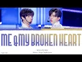 Download Lagu Me My Broken Heart - Nine \u0026 Patrick《CHUANG 2021》Lyrics