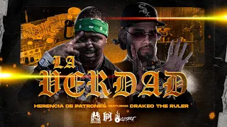 Herencia De Patrones x Drakeo The Ruler - La Verdad [Official Video]