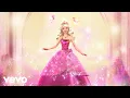 Download Lagu Barbie - On Top of The World (Audio) | Barbie : Princess Charm School