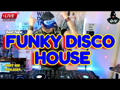 Download MP3 🔥Best🔥 Funky Disco House Mix | DJV Groove Energy 17.05.2024 #funky #remix #popmusic #housemusic