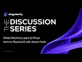 When Machines Learn to Move Intro to Physical AI with Aaron Frank Singularity University