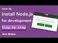 Installing NodeJS for development - Node js Basics 03