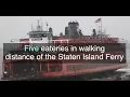 Visiting Staten Island Five restaurants in walking distance Staten Island Ferry