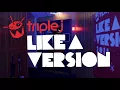 Phoenix cover Whitney 'No Woman' for triple j's Like A Version